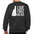 Live Free Or Die Nh Motto New Hampshire Map Sweatshirt Back Print