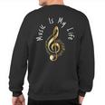 Music Is My Life Musical Note Sweatshirt Back Print