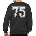 Number 75 Numbered Uniform Sports Jersey Team 75Th Birthday Sweatshirt Back Print