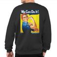 Rosie The Riveter We Can Do It Feminist Icon Sweatshirt Back Print