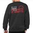 If It Shifts It Drifts Drift Cars Men Sweatshirt Back Print