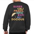 Super-Cali-Fragilistic-Expi-Ali-Docious Umbrella Version Sweatshirt Back Print