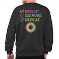 Wake Up Close My Rings Repeat Distressed Gym Workout Sweatshirt Back Print