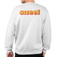 Sweet Word Retro Vintage 70S Style Sweatshirt Back Print