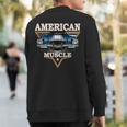 American Flag Vintage Muscle Car Hot Rod And Muscle Car Sweatshirt Back Print