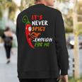 Chili Red Pepper For Hot Spicy Food & Sauce Lover Sweatshirt Back Print