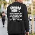 Combat Medic Cry Out Usa American Military Sweatshirt Back Print