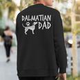 Dalmatian Dad Cute Dog Puppy Pet Animal Lover Sweatshirt Back Print