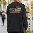 Dog Lover You Can't Tell Me What To Do You're Not My Dogs Sweatshirt Back Print