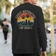 Easily Distracted By Dogs Pet Dog Lover Sweatshirt Back Print