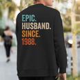 Epic Husband Since 1988 35Th Wedding Anniversary Sweatshirt Back Print