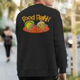 Food Fight Taco Pizza Slice Hungry Cartoon Foods Sweatshirt Back Print