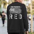 On Friday We Wear Red American Flag Military Supportive Sweatshirt Back Print