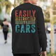 Easily Distracted By Cars Auto Mechanic Racing Car Sweatshirt Back Print