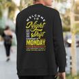 Night Shift Worker Overnight Shift Pun Sweatshirt Back Print