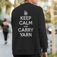 Keep Calm And Carry Yarn Novelty Crochet Knitting Sweatshirt Back Print