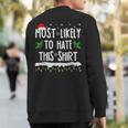 Most Likely To Hate This Matching Family Christmas Sweatshirt Back Print
