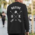 Local Alaskans Native Alaska Sweatshirt Back Print