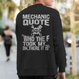 Mechanic Car Guy Mechanic Quote Sweatshirt Back Print