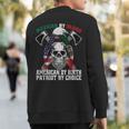 Mexican By Blood American By Birth Patriot By Choice Eagle Sweatshirt Back Print