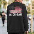 Michigan 4Th Of July American Flag Usa America Patriotic Sweatshirt Back Print