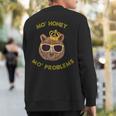 Mo Honey Mo Problems Bear Sweatshirt Back Print