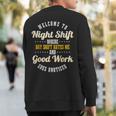 Night Shift Professional Workers Sweatshirt Back Print