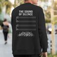 The Sound Of Silence I For Marching Band Or Orchestra Sweatshirt Back Print