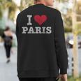 Vintage I Love Paris Trendy Sweatshirt Back Print
