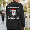 All I Want For Christmas Is A Penguin Merry Christmas Xmas Sweatshirt Back Print