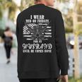 I Wear Red On Fridays For My Husband Us Military Sweatshirt Back Print