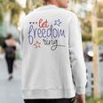 Let Freedom Ring Cool Usa Independence Day Sweatshirt Back Print