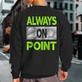 Always On Point Green Color Graphic Sweatshirt Back Print