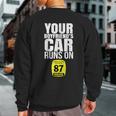 Your Boyfriends Car Runs On 87 Octane Car Turbo Race Sweatshirt Back Print