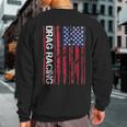 Drag Car Racing Patriotic American Flag Sweatshirt Back Print