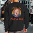 Fauci-Lied-People-Died-Trump-Won-Wake-Up-America Sweatshirt Back Print