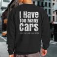 Car Guy I Have Too Many Cars Vintage Sweatshirt Back Print