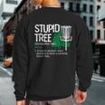 Disc Golfer Outdoor Sports Stupid Tree Disc Golf Sweatshirt Back Print