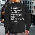 Handyman Dad Romantic Walks To The Hardware Store Sweatshirt Back Print