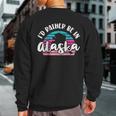 I'd Rather Be In Alaska Sweatshirt Back Print