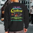 I'm Not Obsessed With Quilting Sweatshirt Back Print