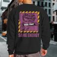 Keep That Same Energy Brotherhood 1S Matching Sweatshirt Back Print