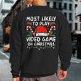 Most Likely To Play Video Games On Christmas Family Matching Sweatshirt Back Print