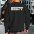 No Shit Street Racing Nitrous Hot Rod Tuner Drag Race Fast Sweatshirt Back Print