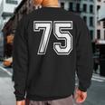 Number 75 Numbered Uniform Sports Jersey Team 75Th Birthday Sweatshirt Back Print