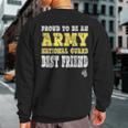 Proud To Be An Army National Guard Best Friend Military Sweatshirt Back Print