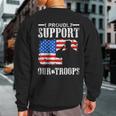 I Proudly Support Our Troops Veteran Sweatshirt Back Print