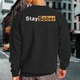 Stay Sober Na Aa Narcotics Anonymous Sobriety Life Sweatshirt Back Print