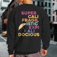 Super-Cali-Fragilistic-Expi-Ali-Docious Umbrella Version Sweatshirt Back Print