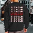 I Want To Ride My Bicycle Sweatshirt Back Print